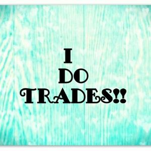 I DO TRADES